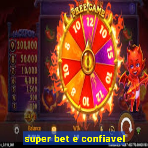 super bet e confiavel